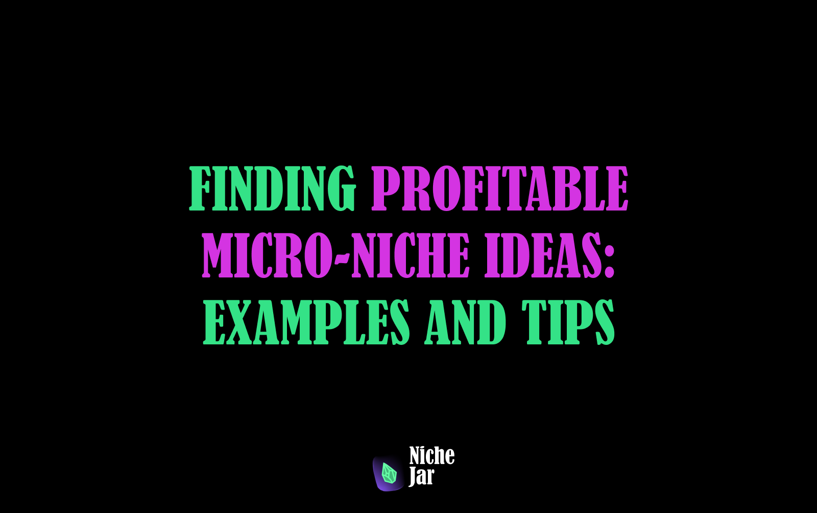 Profitable Micro-Niche Ideas