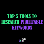 Tools to Research Profitable Keywords
