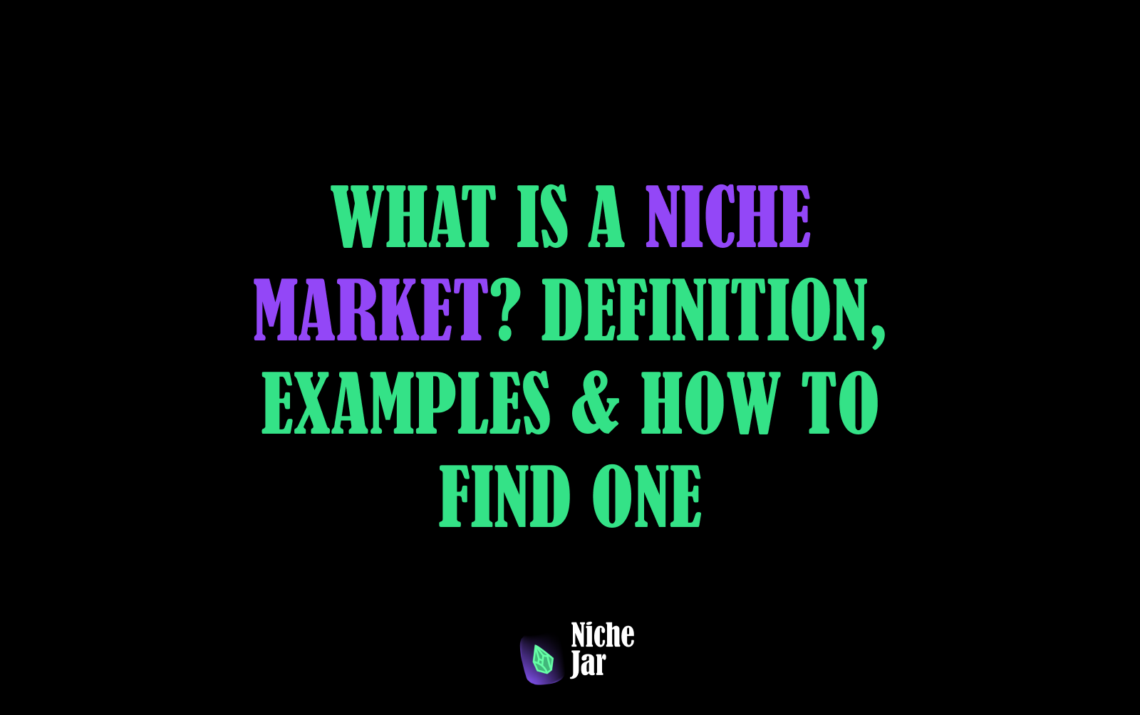 What is a Niche Market