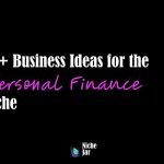 10+ Business Ideas for the Personal Finance Niche