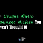 10+ Unique Music Business Niches You Haven't Thought Of