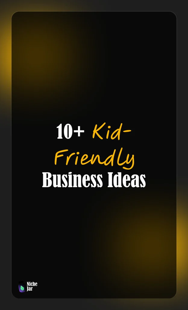 Unlock Your Child's Potential with These 10+ Kid-Friendly Business Ideas