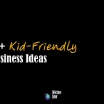 Unlock Your Child's Potential with These 10+ Kid-Friendly Business Ideas