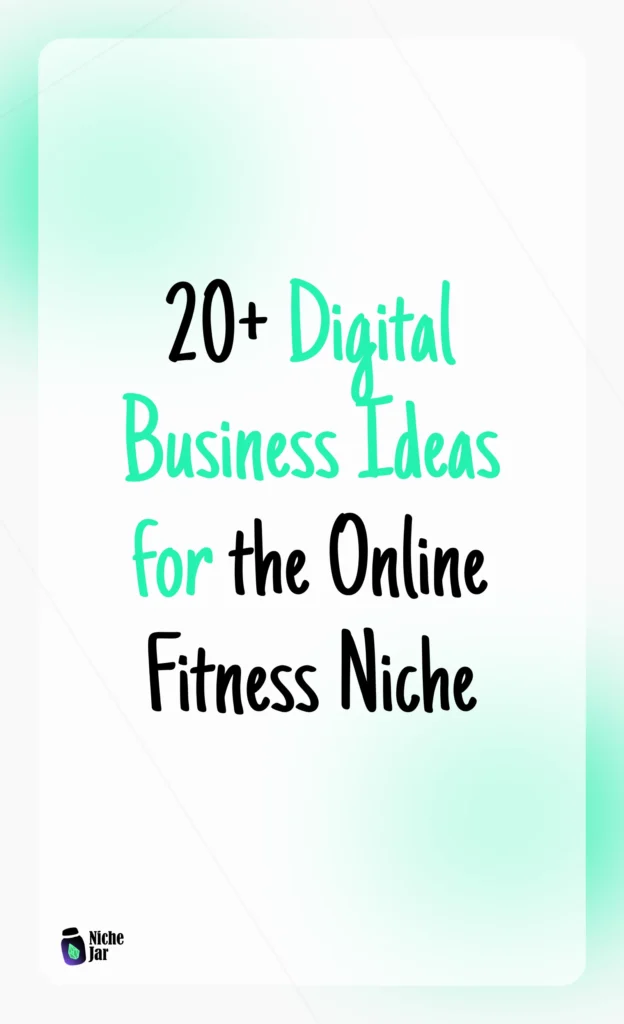 20+ Digital Business Ideas for the Online Fitness Niche