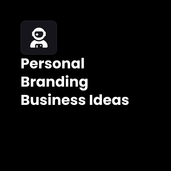 Personal Branding Business Ideas