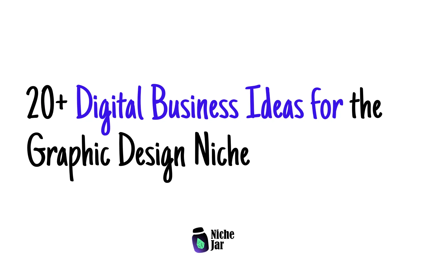 20+ Digital Business Ideas for the Graphic Design Niche