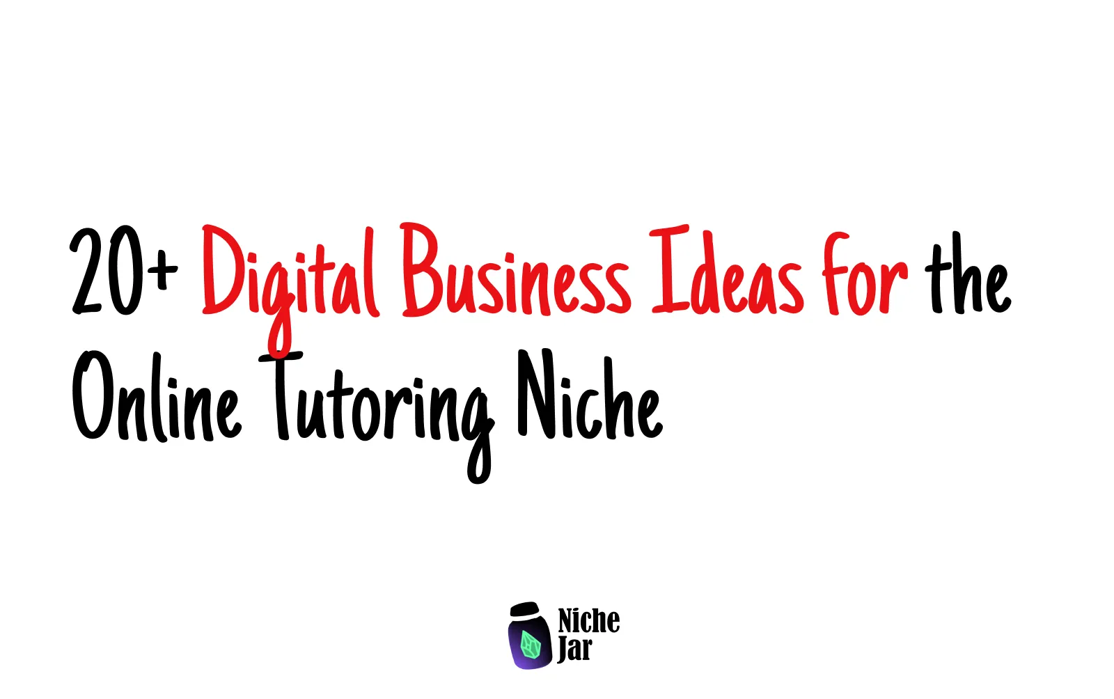 20+ Digital Business Ideas for the Online Tutoring Niche